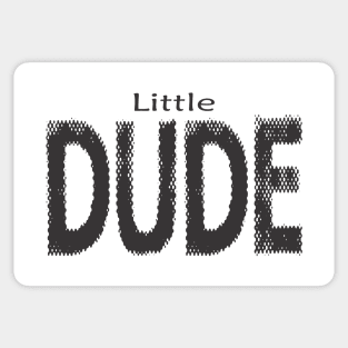 Little DUDE Sticker